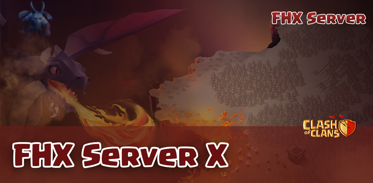 Скачать FHX Сервер X — Clash of Clans FHX Server